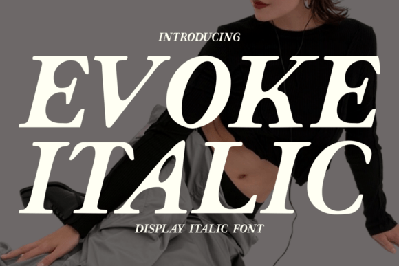 Evoke Italic: The Serif Font That Elevates Your Digital Brand