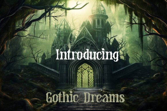 Gothic Dreams Font: A Designer’s Guide to Elevating Digital Branding